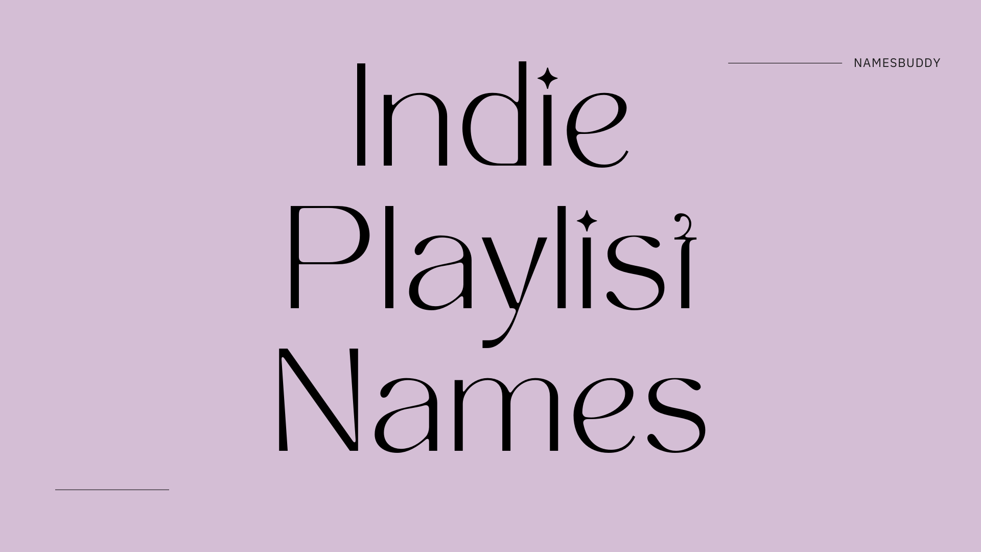 500 Cool Indie Playlist Names For Indie Music NamesBuddy