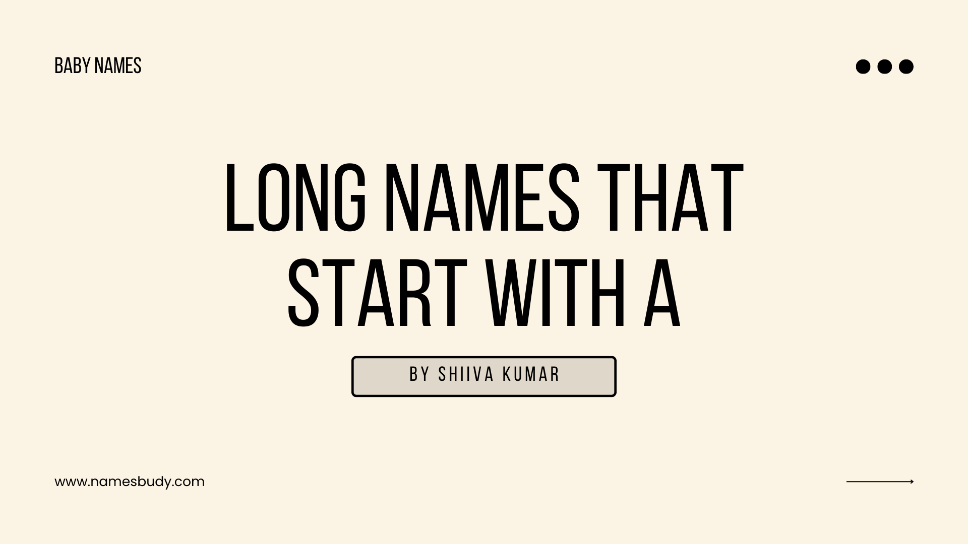 60 Cool Long Names That Start With A NamesBuddy