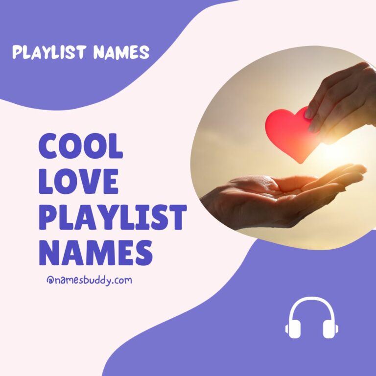 300+ Cool Love Playlist Names for Your Love Songs