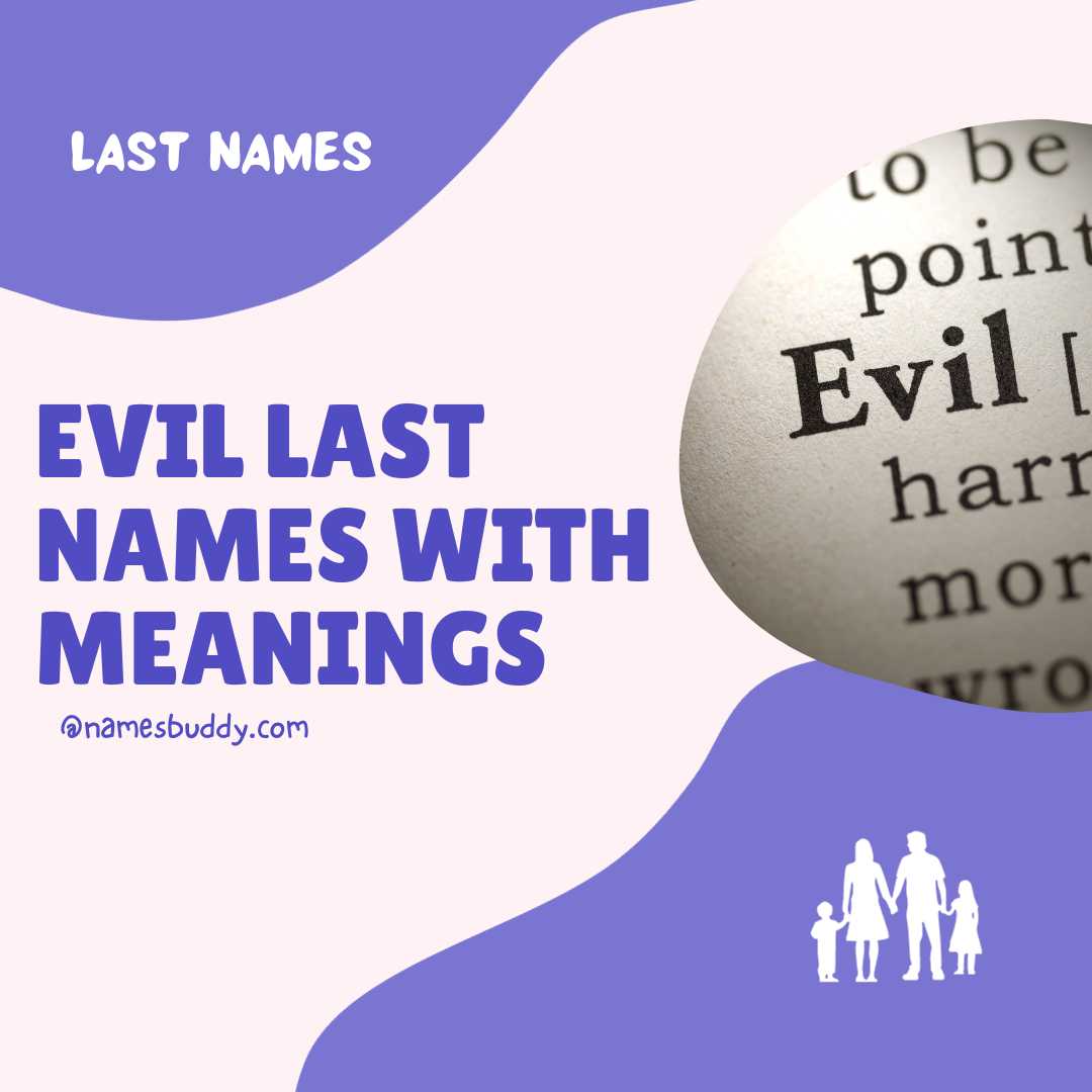 90-evil-last-names-with-meanings-namesbuddy