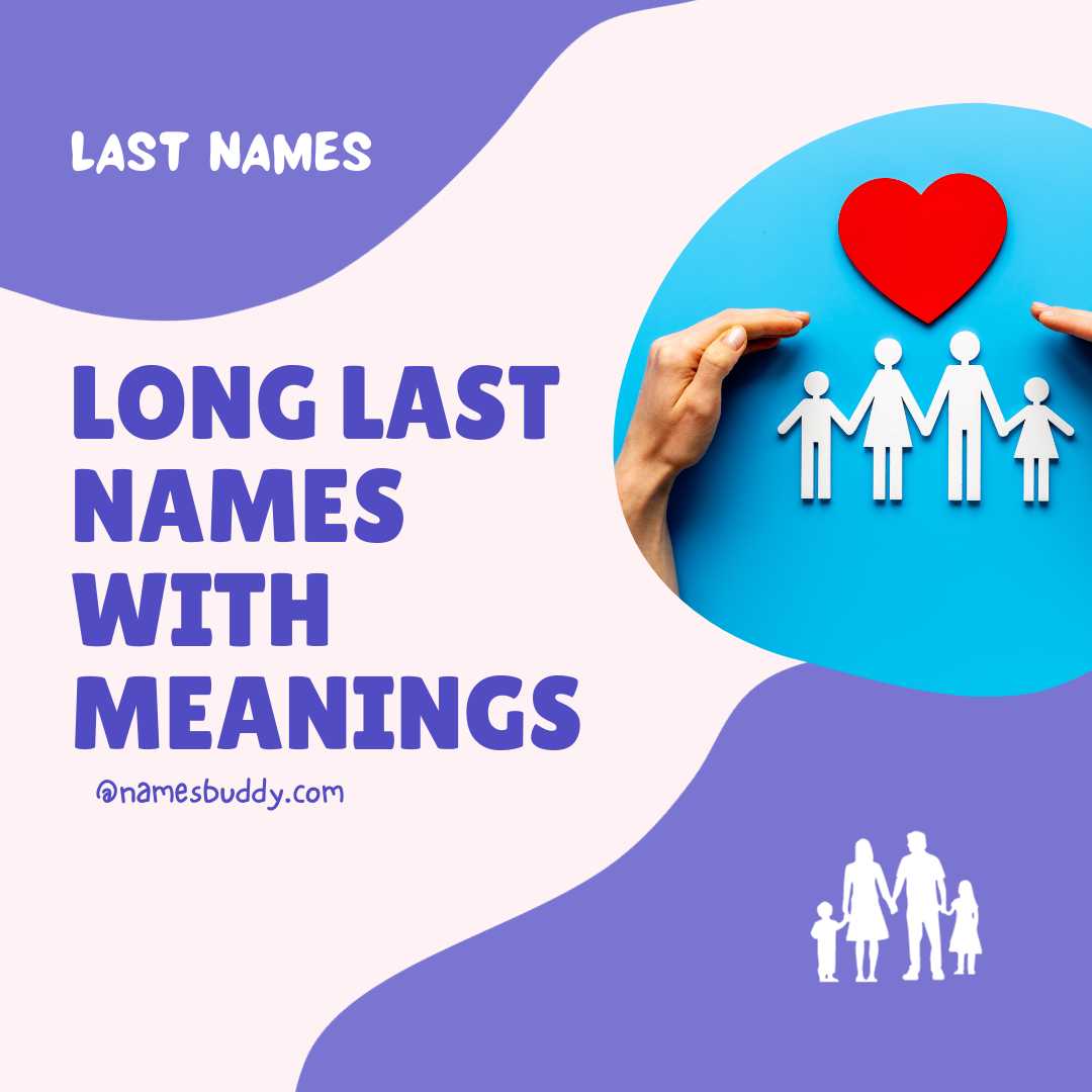 100-cool-long-last-names-with-meanings-namesbuddy