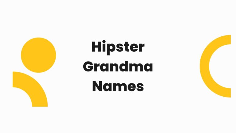 100+ Cool Hipster Grandma Names