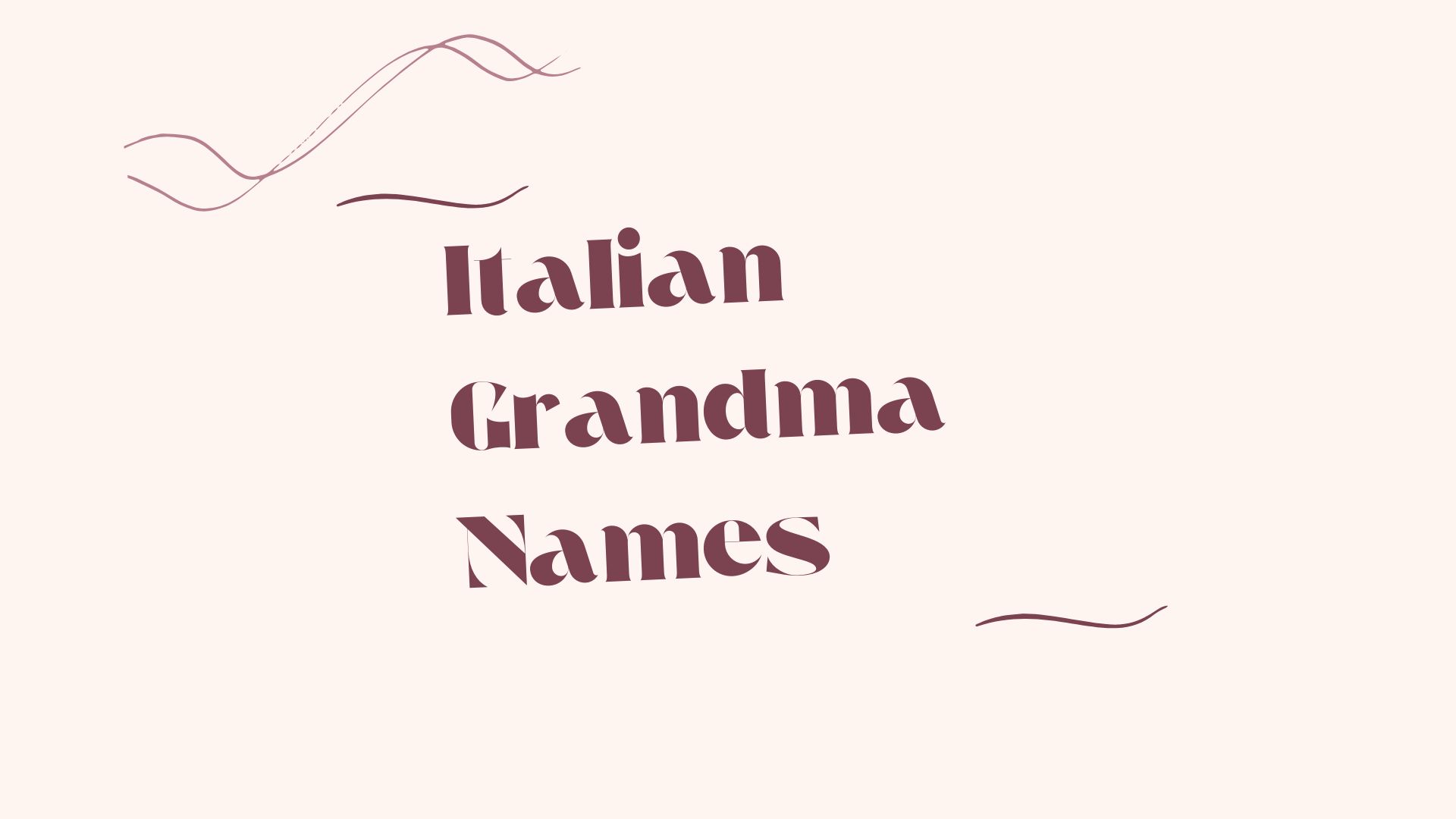 90+ Italian Grandma Names