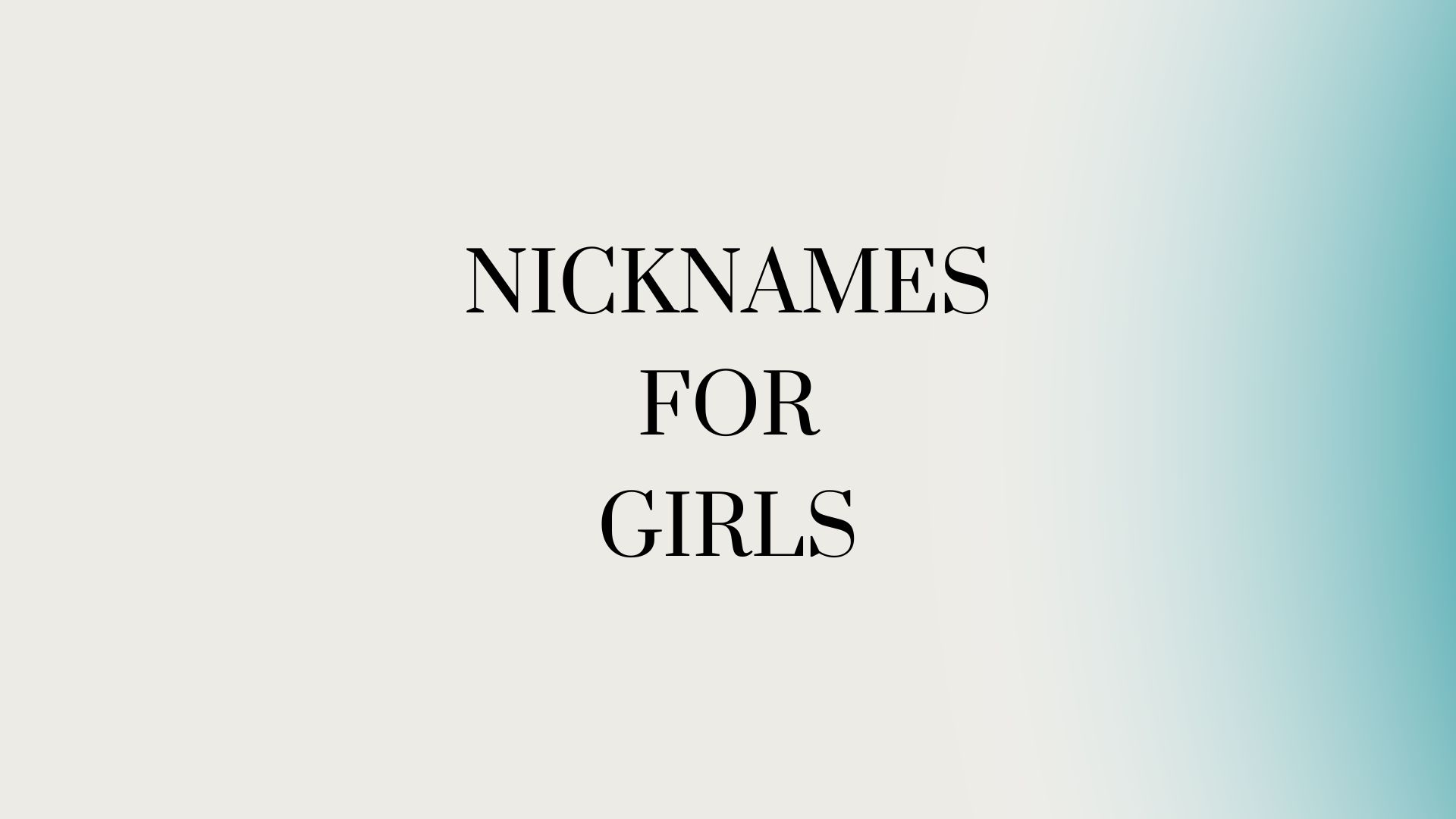 100 Cute Nicknames for Girls