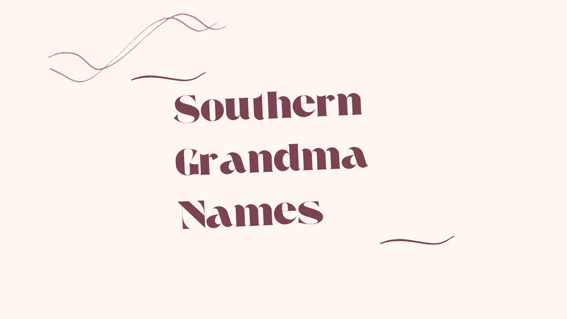 90+ Cool Southern Grandma Names