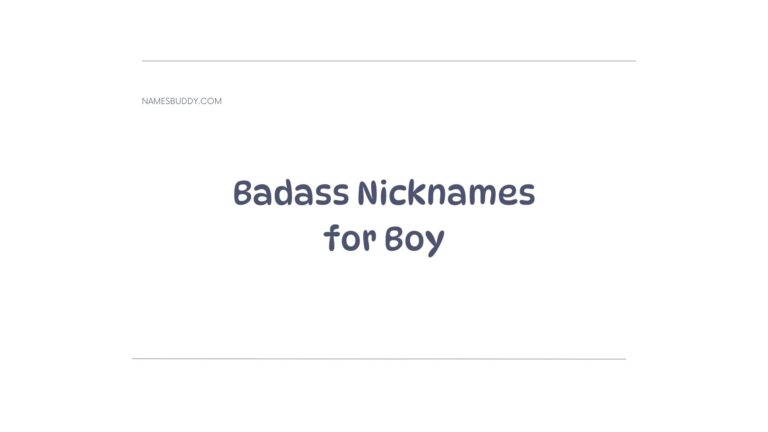 100 Badass Nicknames for Boy