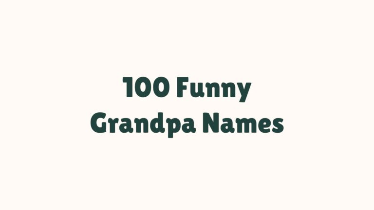 100 Funny Grandpa Names Collection