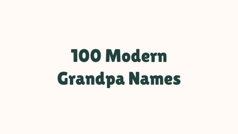 100 Modern Grandpa Names