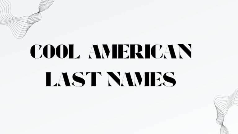 100 Cool American Last Names