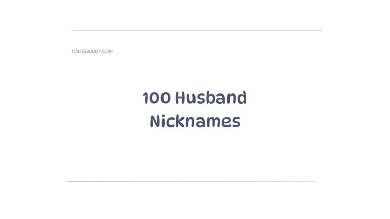 100 Cute Nicknames For Husband