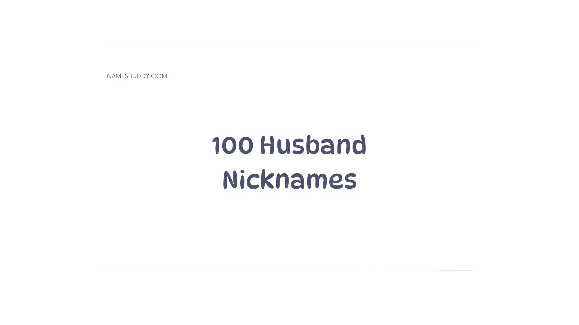 100 Cute Nicknames For Husband