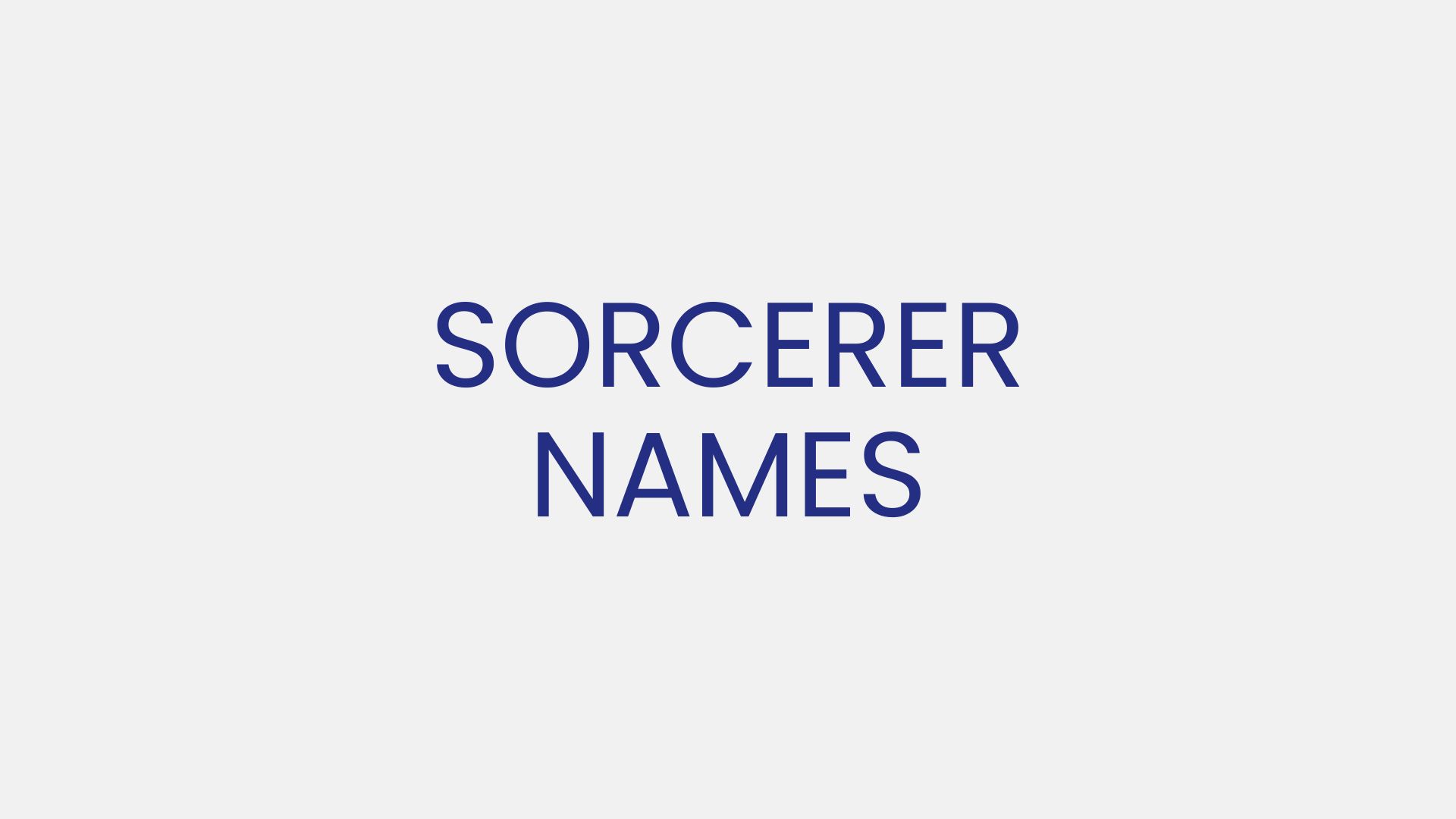 100+ Cool Sorcerer Names Collection