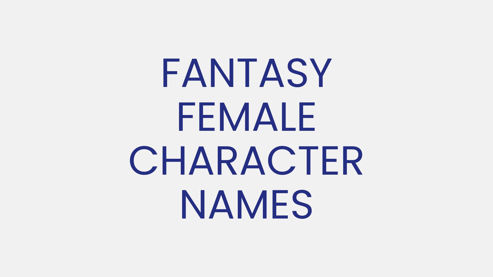 100 Female Fantasy Character Names