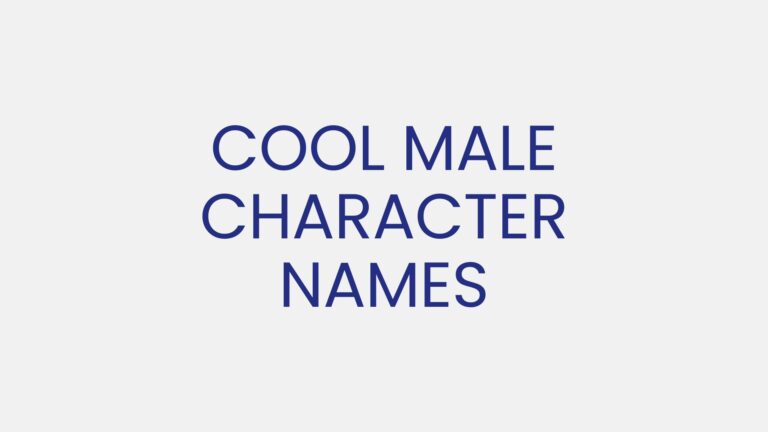 100+ Cool Male Character Names