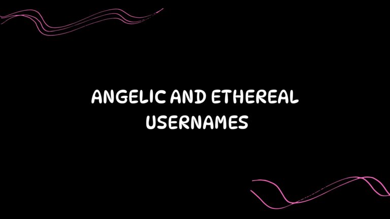 100 Angelic And Ethereal Usernames