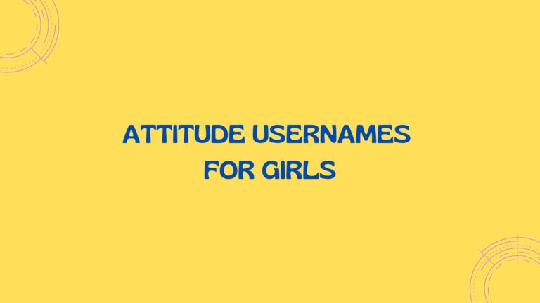 100 Attitude Usernames For Girls