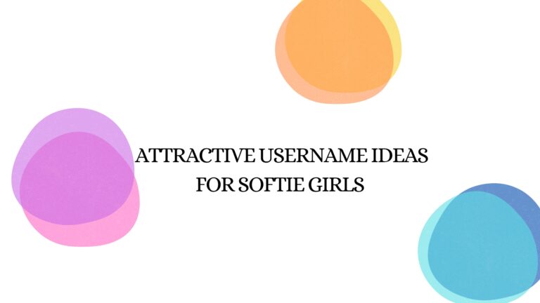 100 Attractive Username Ideas For Softie Girls