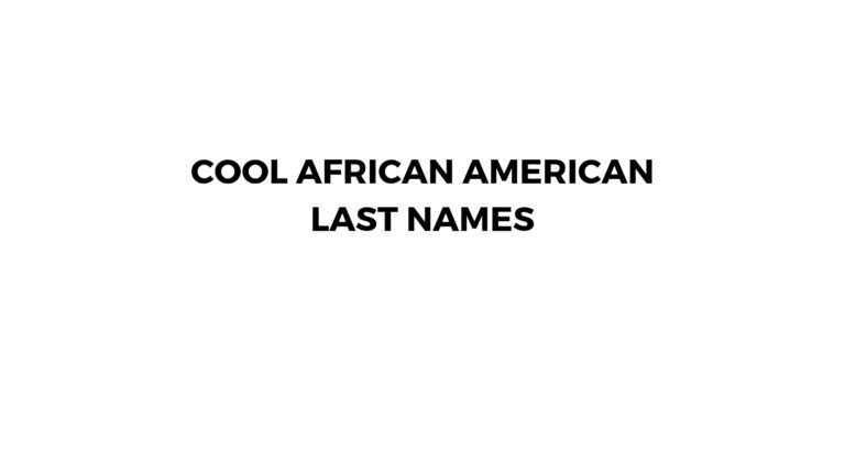 100 Cool African American Last Names