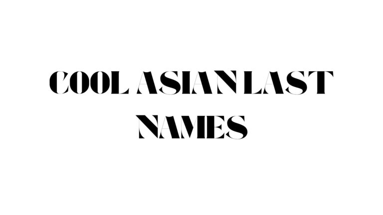 100 Cool Asian Last Names