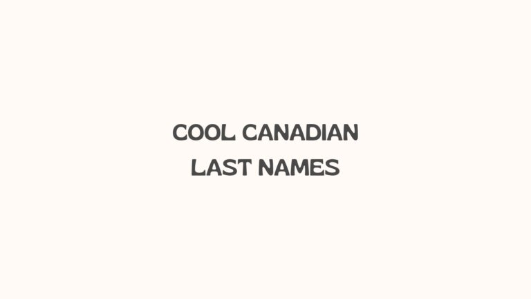 100 Cool Canadian Last Names