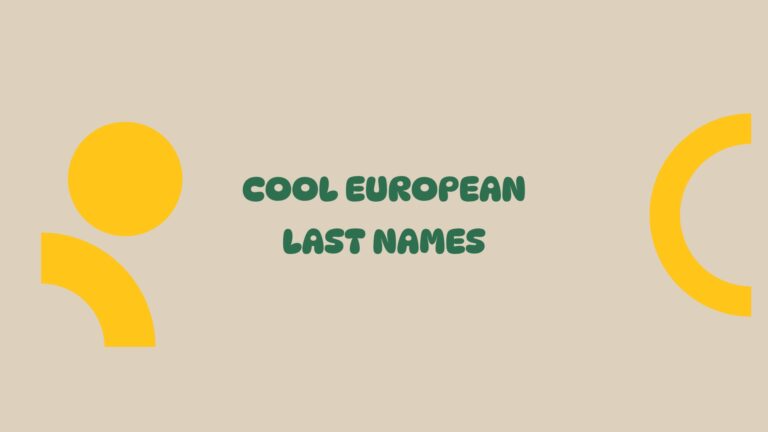 100 Cool European Last Names