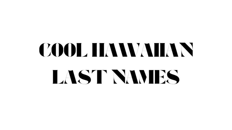 100 Cool Hawaiian Last Names