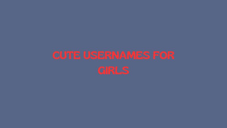 100 Cute Usernames For Girls