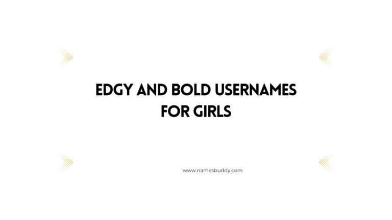 100 Edgy And Bold Usernames For Girls