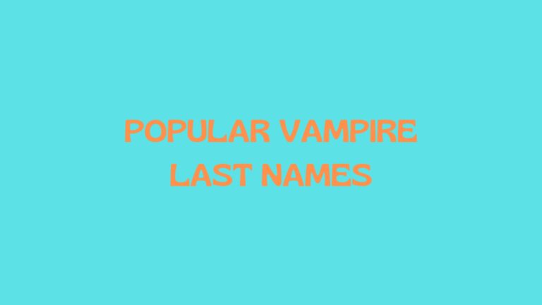 100 Popular Vampire Last Names