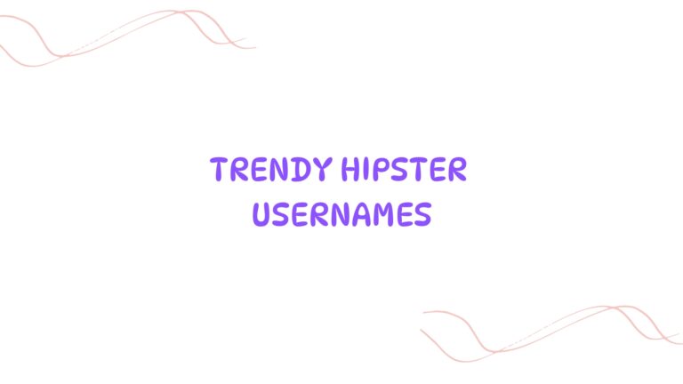 100 Trendy Hipster Usernames