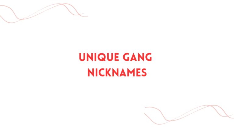 100 Unique Gang Nicknames