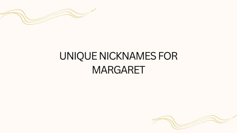 100 Unique Nicknames For Margaret