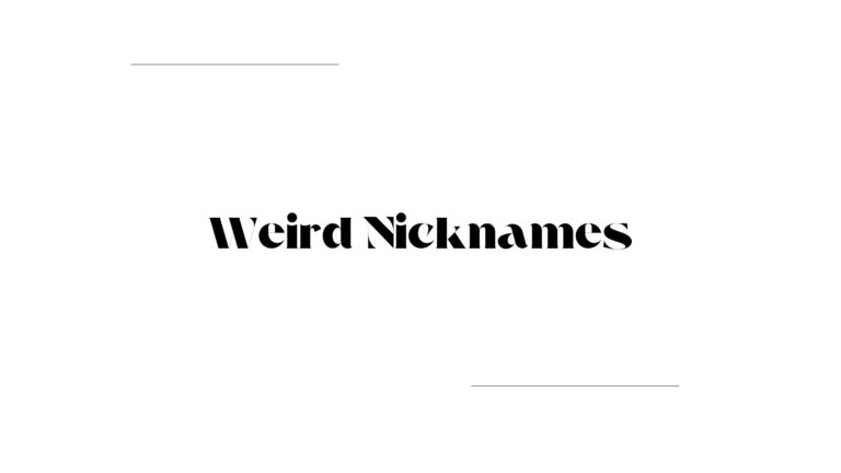 100 Weird Nicknames