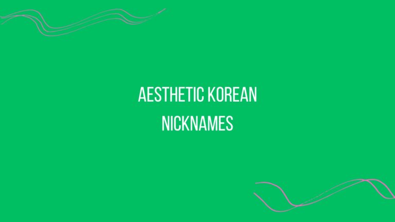 100 Aesthetic Korean Nicknames