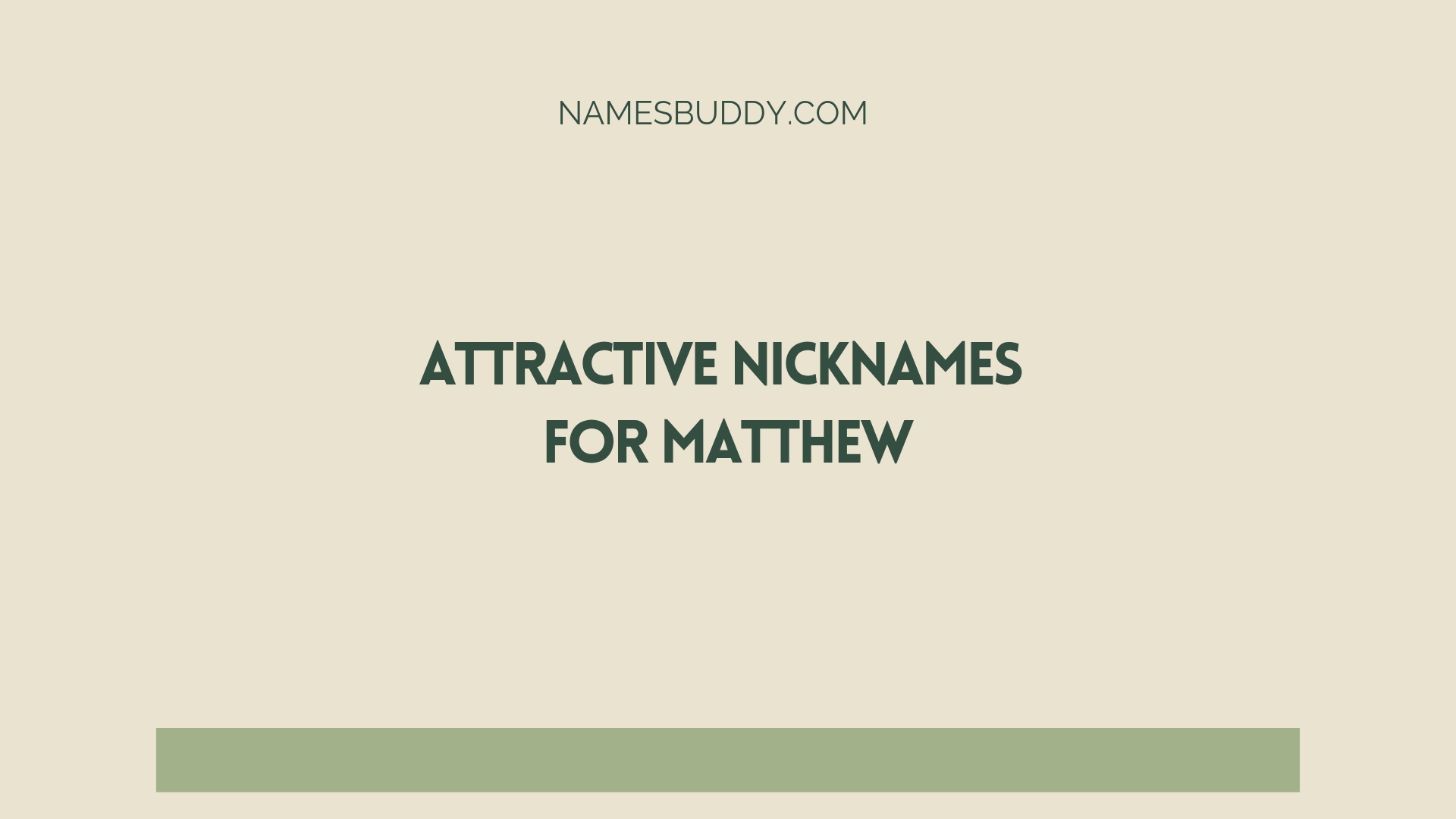 100 Attractive Nicknames For Matthew