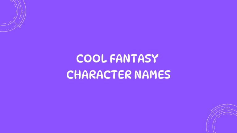 100 Cool Fantasy Character Names