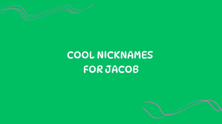 100 Cool Nicknames For Jacob