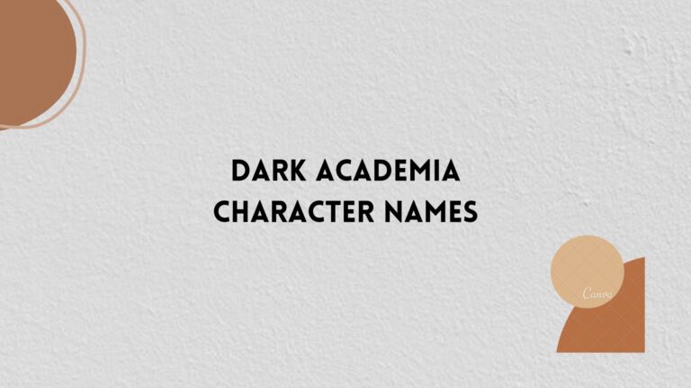 100 Dark Academia Character Names