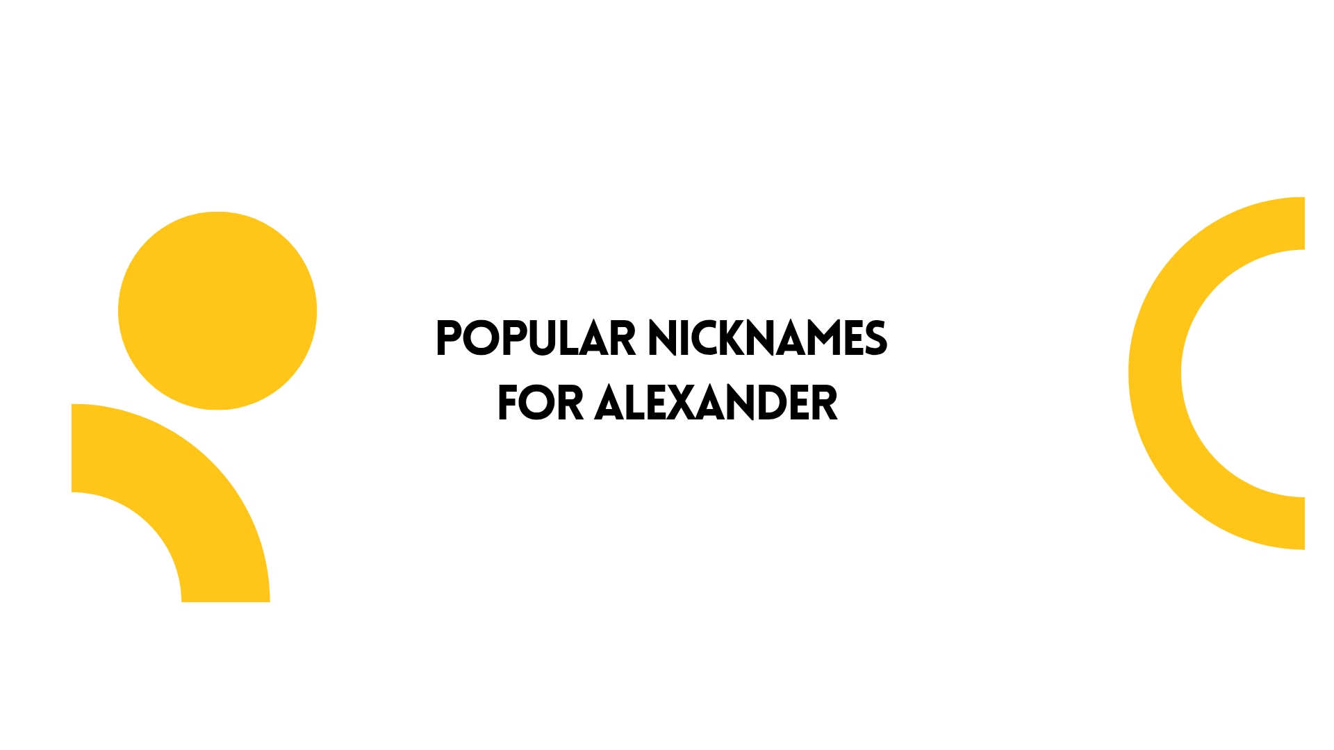 100 Popular Nicknames For Alexander