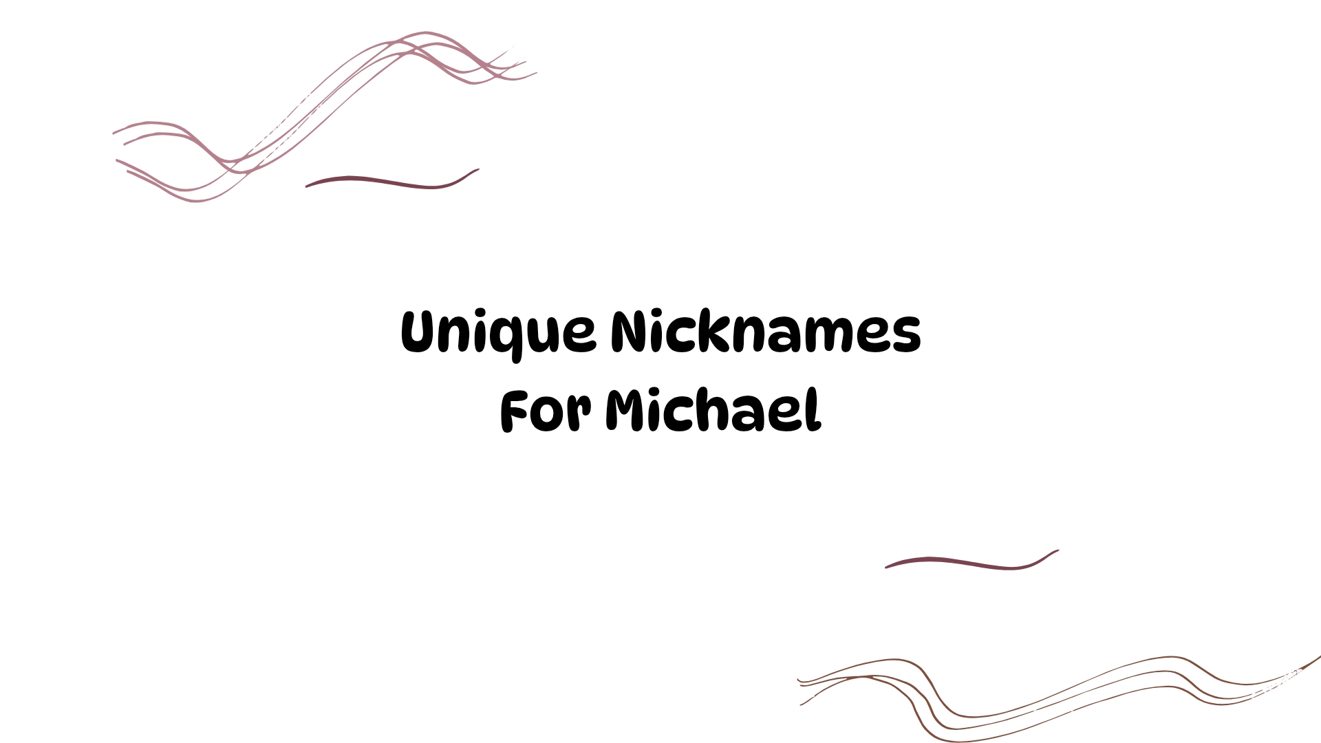 100 Unique Nicknames For Michael